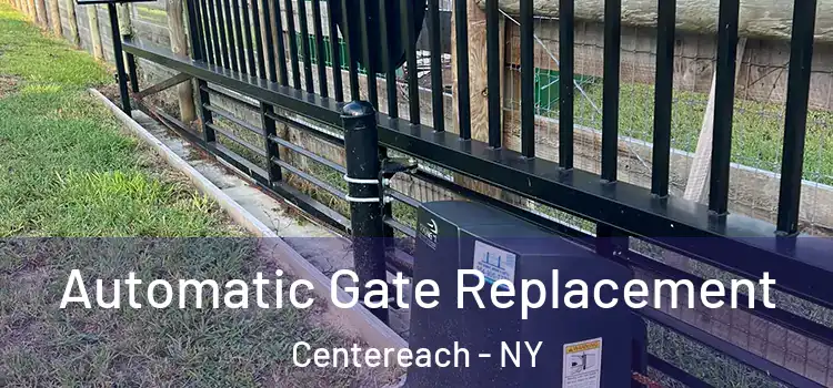  Automatic Gate Replacement Centereach - NY