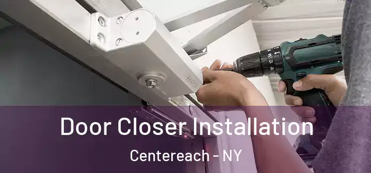 Door Closer Installation Centereach - NY