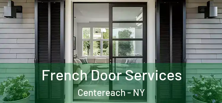 French Door Services Centereach - NY