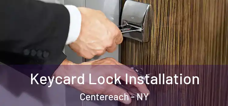  Keycard Lock Installation Centereach - NY