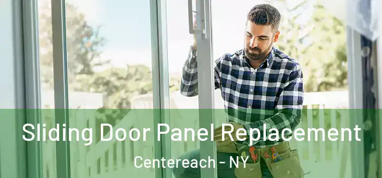  Sliding Door Panel Replacement Centereach - NY